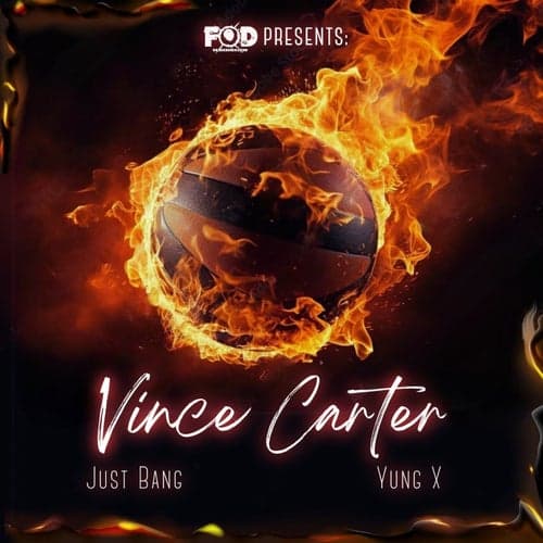 Vince Carter (feat. Yung X)