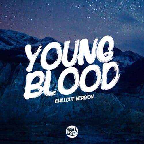 Youngblood (Chill Out Version)