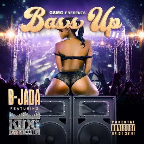 Bass Up (feat. King Cydal)