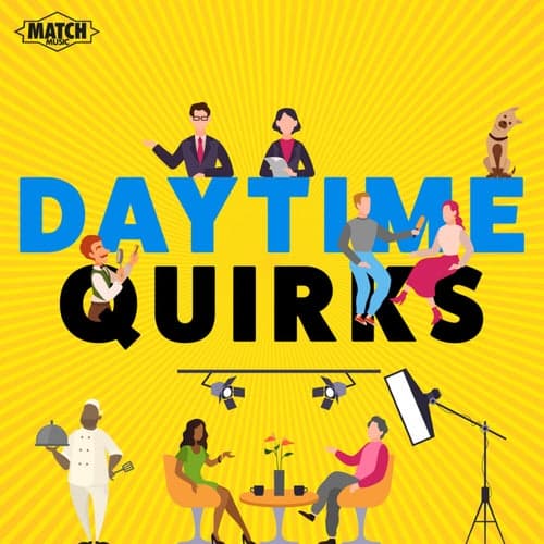 Daytime Quirks