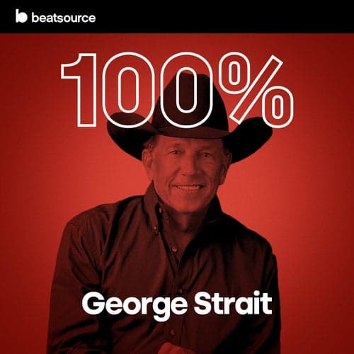 100% George Strait playlist