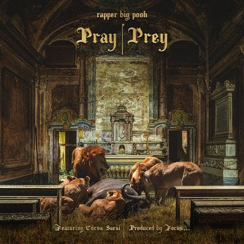 Pray | Prey (feat. Cocoa Sarai)
