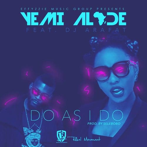 Do As I Do (feat. DJ Arafat)