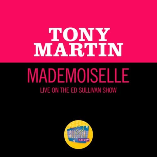 Mademoiselle (Live On The Ed Sullivan Show, September 12, 1954)