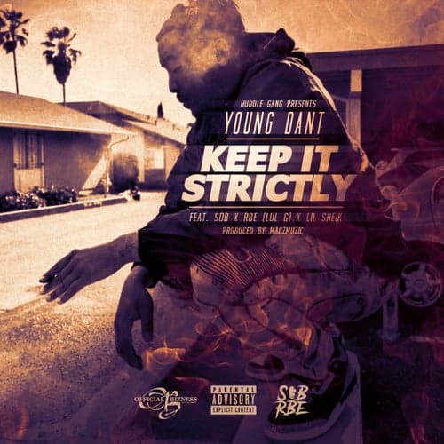 Keep It Strictly (feat. Lul G & Lil Sheik)