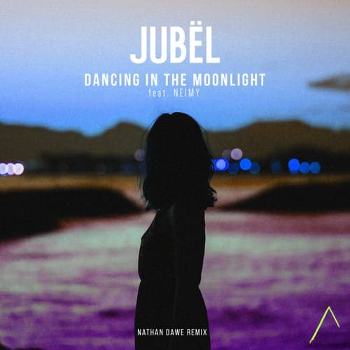 Dancing in the Moonlight (Nathan Dawe Remix)