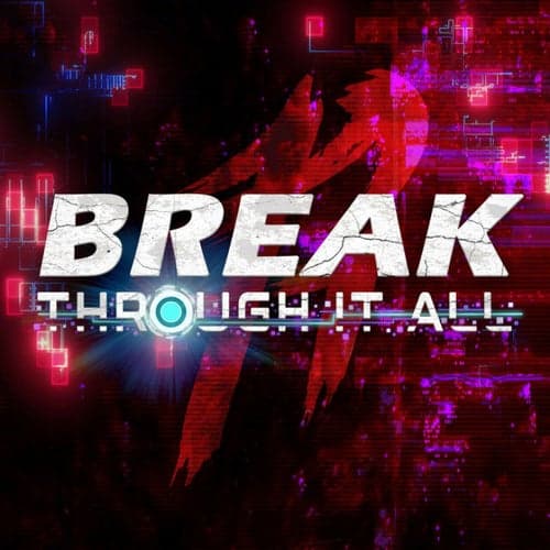 Break Through it All