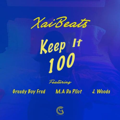 Keep It 100 (feat. Greedy Boy Fred, Ma Da Pilot & J. Woods)