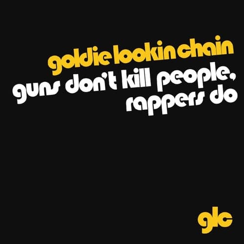 Guns Don't Kill People, Rappers Do