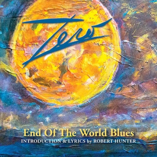 End of the World Blues (With Robert Hunter Introduction)
