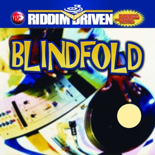 Riddim Driven: Blindfold