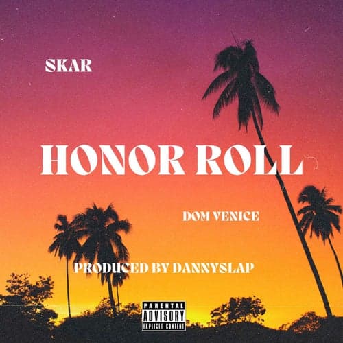 Honor Roll (feat. Dom Venice)