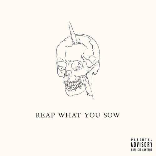Reap What You Sow - EP
