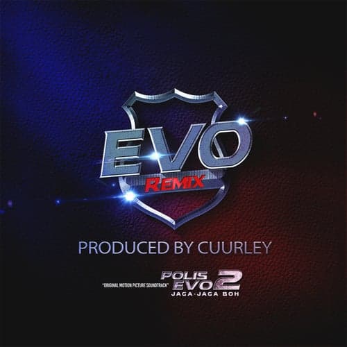 EVO (Original Motion Picture Soundtrack From "Polis Evo 2 Jaga Jaga Boh") [Remix]