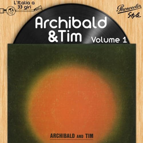 L'italia a 33 Giri: Archibald and Tim Vol. 1