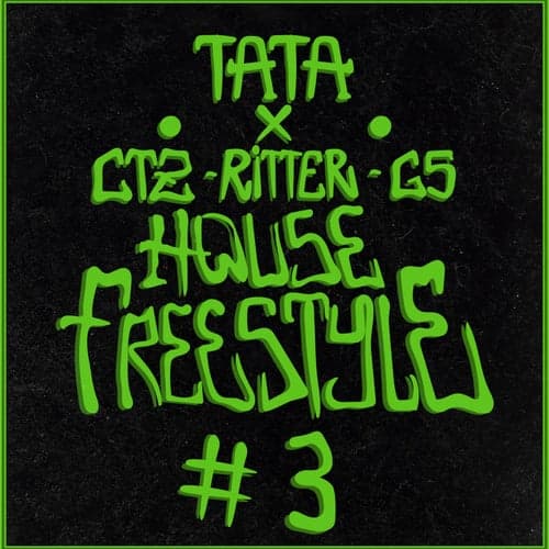 House Freestyle #3