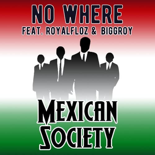 No Where (feat. Royalfloz & Biggroy)