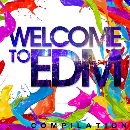 Welcome To EDM Compilation