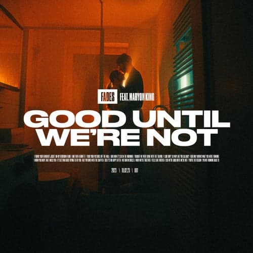 Good Until We're Not (feat. Maryon)