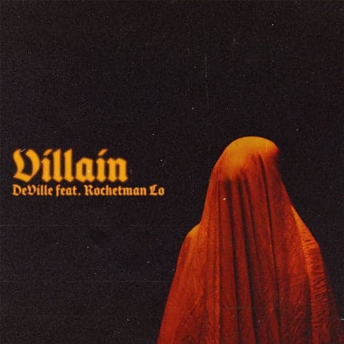 Villain (feat. Rocketman Lo)