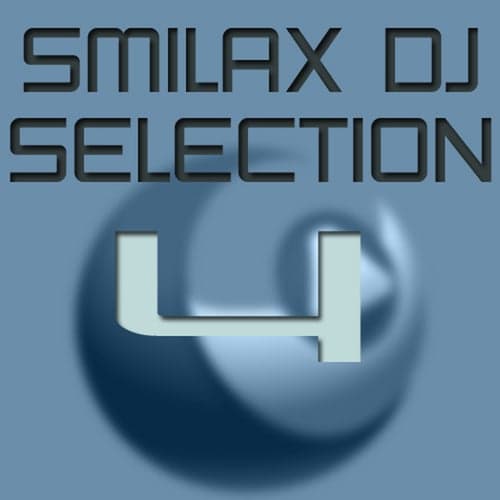 Smilax Dj Selection Vol. 4