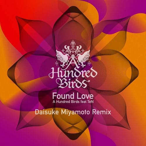 Found Love (feat. TeN) [Daisuke Miyamoto Remix]