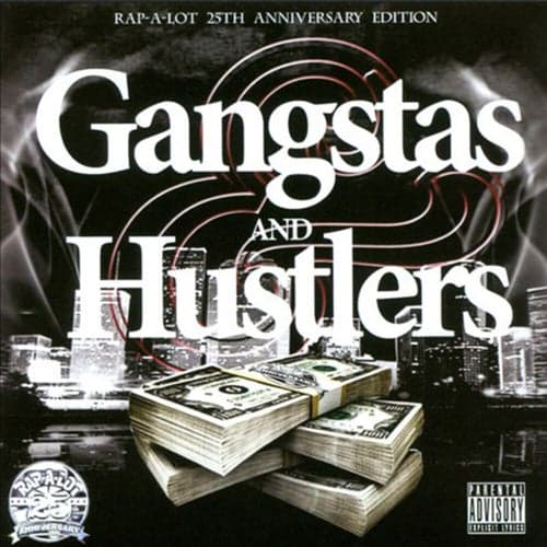 Gangstas and Hustlers (Rap-A-Lot's 25th Anniversarry)