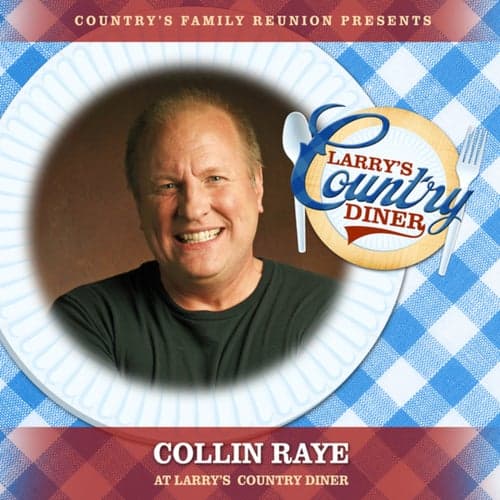 Collin Raye at Larry's Country Diner (Live / Vol. 1)