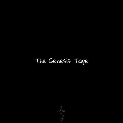 The Genesis Tape