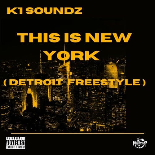 This is New York (Detroit Freestyle)