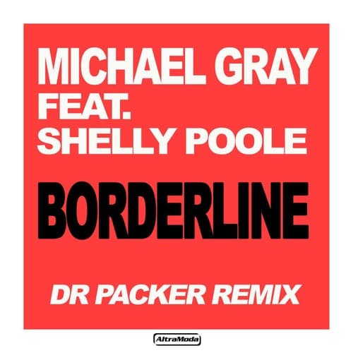 Borderline - Dr Packer Remix