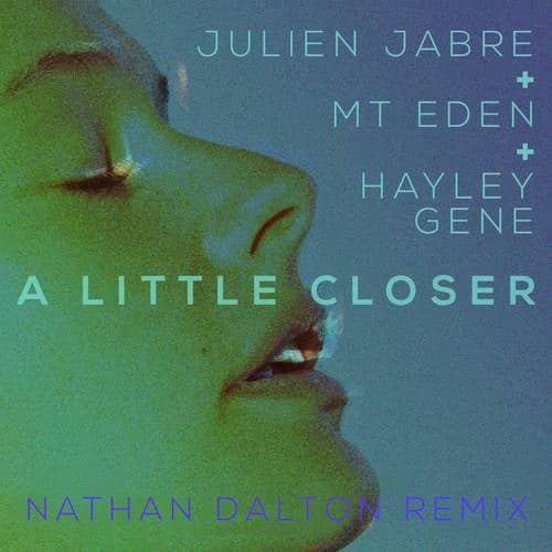 A Little Closer (Nathan Dalton Remix)