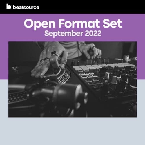 Open Format Set - September 2022 playlist