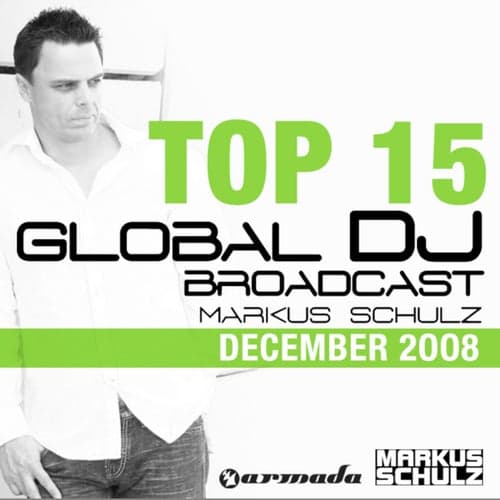 Markus Schulz - Global DJ Broadcast Top 15