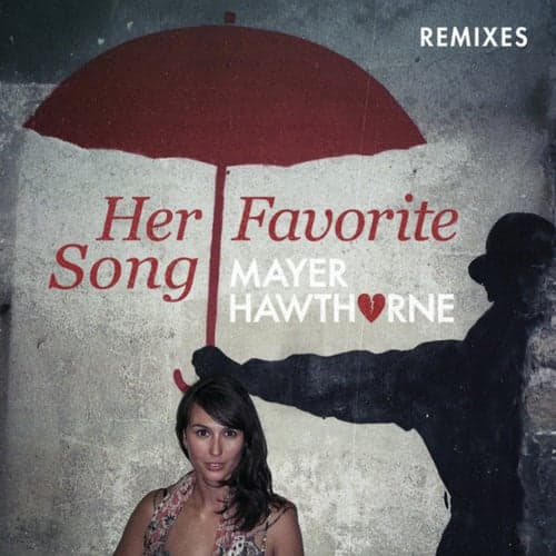 Her Favorite Song (Remixes)