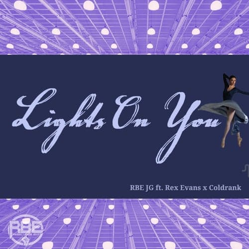 Lights On You (feat. Rex Evans & Coldrank)