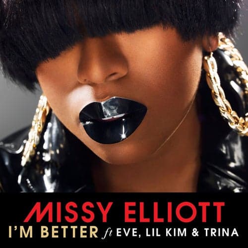 I'm Better (feat. Eve, Lil Kim & Trina)