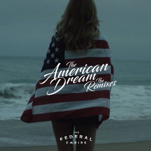 The American Dream (The Remixes)
