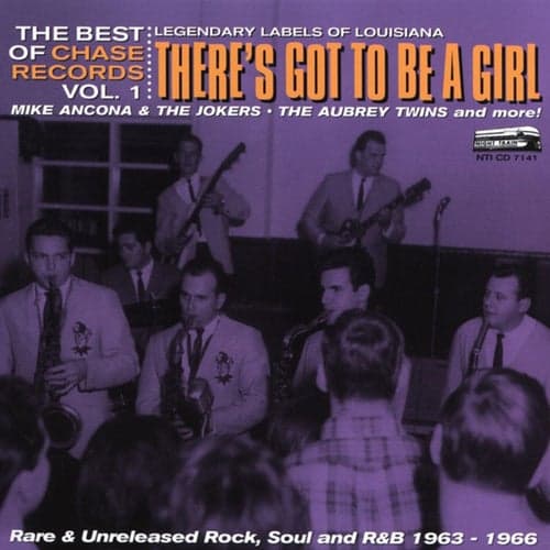There's Got To Be A Girl: The Best Of Chase Records Vol. 1