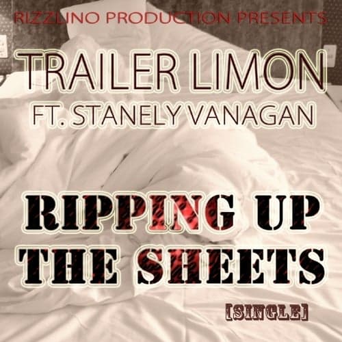 Ripping Up The Sheets (feat. Stanely Vanagan) - Single
