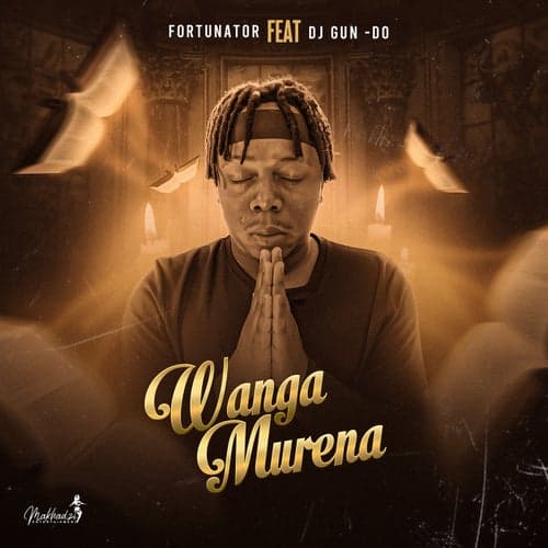 Wanga Murena (feat. DJ Gun Do SA)
