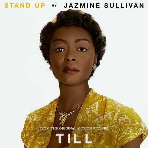 Stand Up (From the Original Motion Picture "Till")