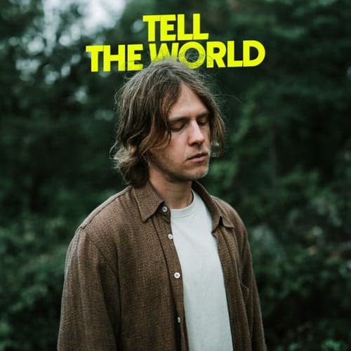 Tell The World