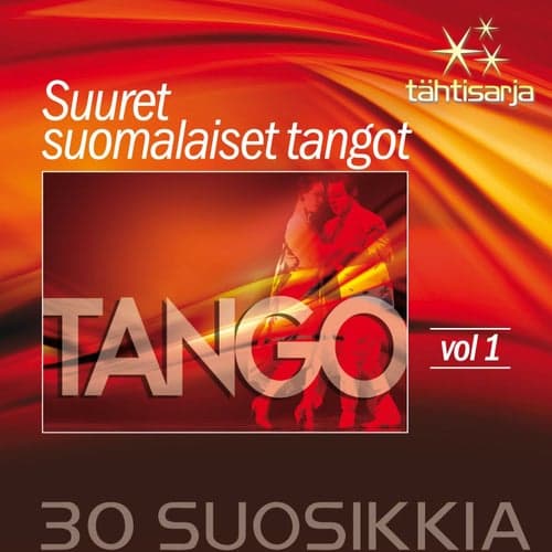 Tähtisarja - 30 Suosikkia / Suuret suomalaiset tangot vol. 1