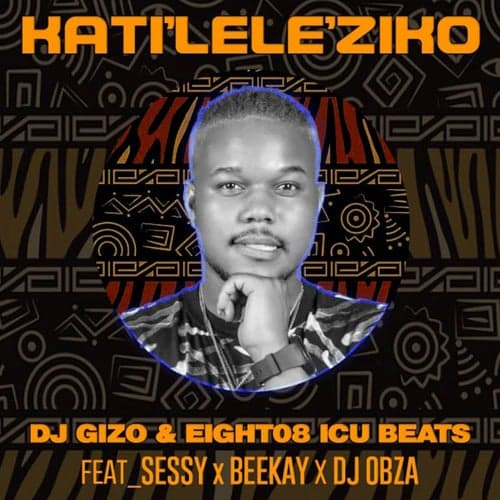 Katileleziko (feat. Sessy, BeeKay, DJ Obza)