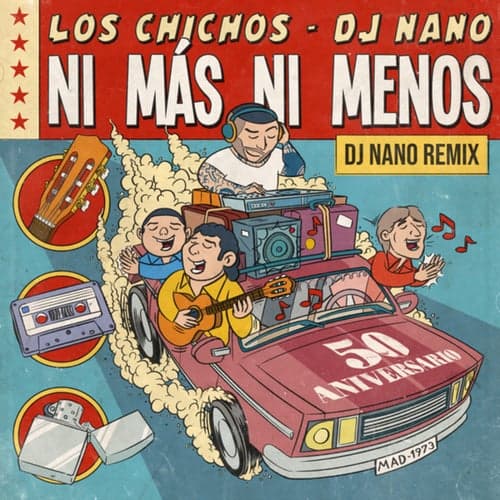 Ni Más Ni Menos (DJ Nano Remix / 50 Aniversario)