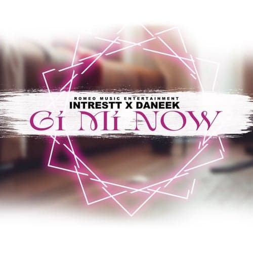 Gi Mi Now (Single)