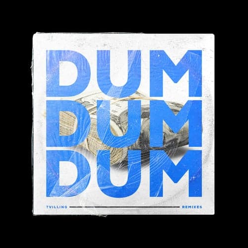 Dum Dum Dum (Remixes)
