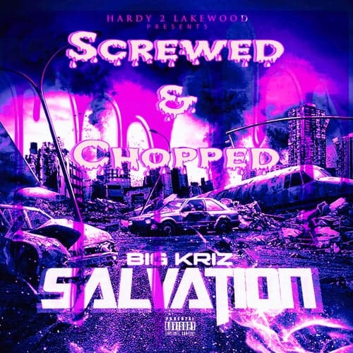 Salvation (Screwed & Chopped)