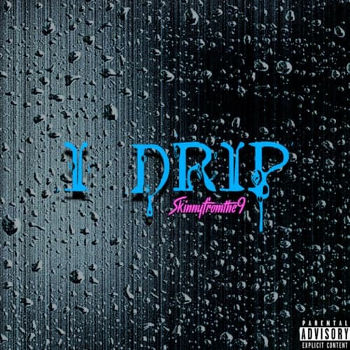 I Drip